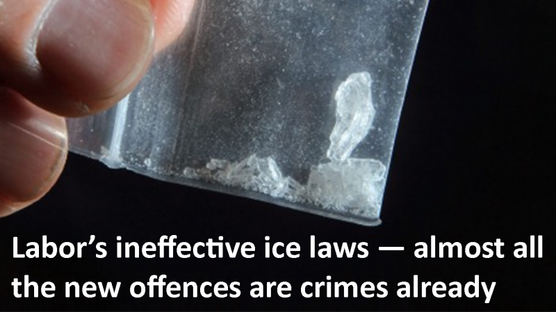 Labor's ineffective ice laws